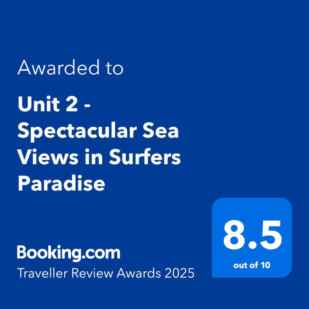 Unit 2 - Spectacular Sea Views In Surfers Paradise 黄金海岸 外观 照片